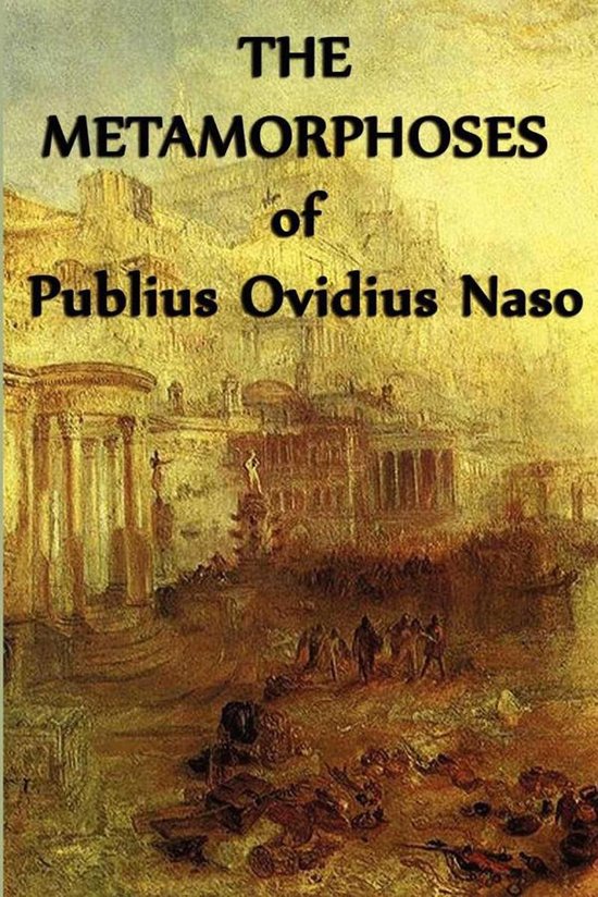 The Metamorphoses of Publius Ovidius Naso - cover