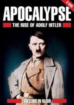 Apocalypse - The Rise Of Adolf Hitler