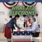 Let's Find Out! Government - What Are Elections?