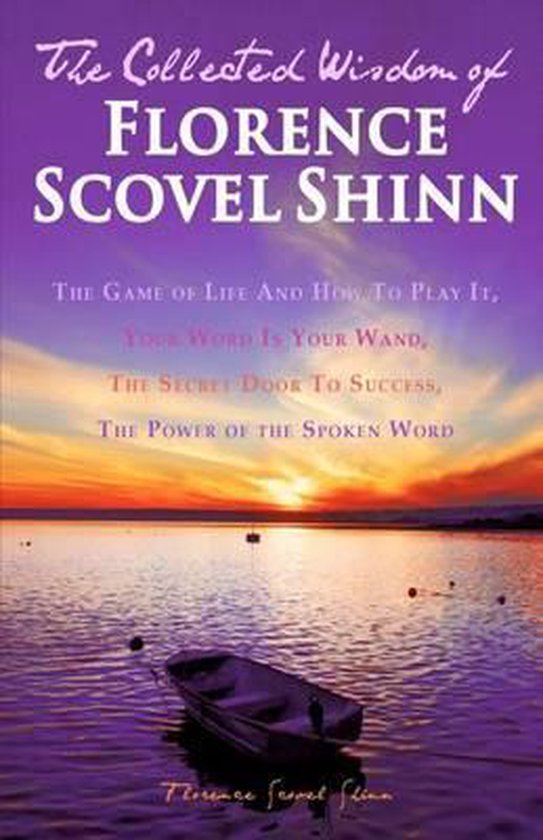 The Collected Wisdom of Florence Scovel Shinn - cover