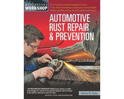 Motorbooks Workshop - Automotive Rust Repair and Prevention
