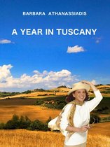 A Year In TUSCANY