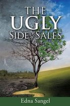 The Ugly Side of Sales