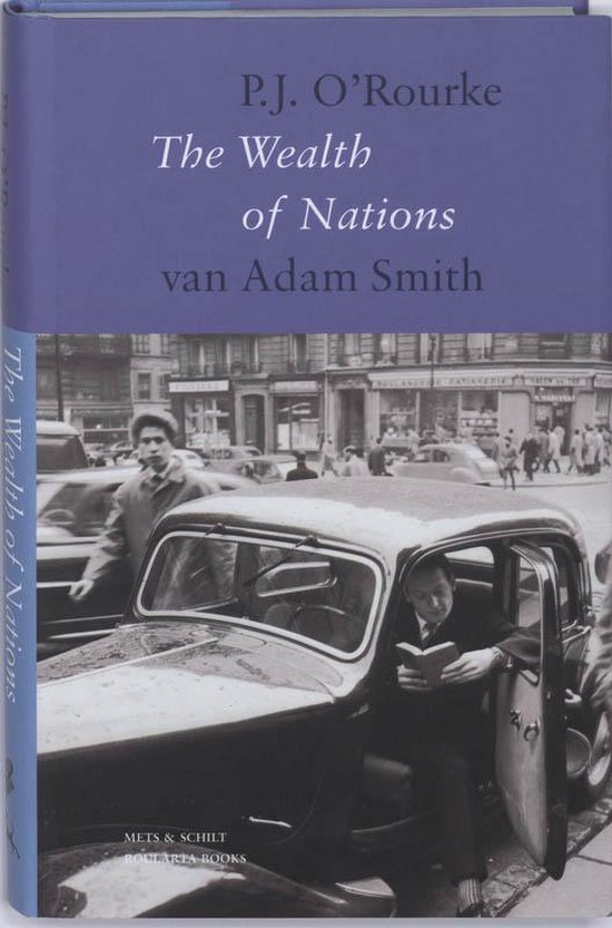The Wealth of Nations van Adam Smith - P.J. O'Rourke | Respetofundacion.org