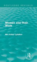 Routledge Revivals - Women and Their Work