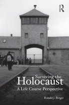Surviving The Holocaust: A Life Course Perspective