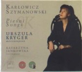 Karlowics Szymanowski: Piesni Songs