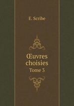 OEuvres choisies Tome 3