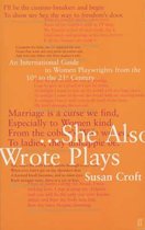 She Also Wrote Plays