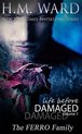 Life Before Damaged Vol. 1 (the Ferro Family)