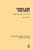 Routledge Library Editions: History of China - China and the West