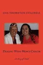 Dealing With Mom's Cancer