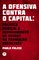 A ofensiva contra o capital