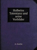 Holbeins Totentanz Und Seine Vorbilder