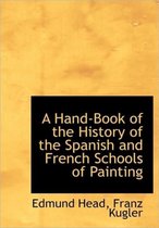 A Hand-Book of the History of the Spanish and French Schools of Painting