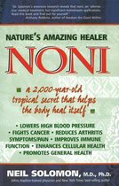Noni: Nature's Amazing Healer