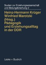 Padagogik Und Erziehungsalltag in Der Ddr