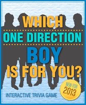 Which One Direction Boy is For You? - Fun and Interactive Personality Trivia Game Test - One Hundred (100) Jam Packed Questions for Accurate Results to Find Out Your One Direction Love! (Version A)