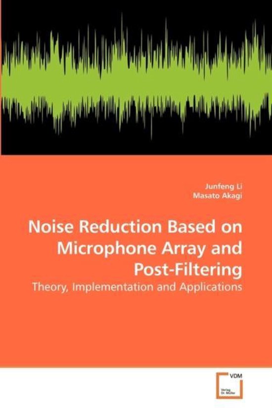 Noise Reduction Based on Microphone Array and Post-Filtering ...