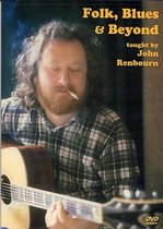 John Renbourn - Folk, Blues & Beyond Taught By John Renbourn (DVD)