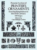 Pictorial Archive of Printer's Ornaments from the Renaissance to the 20th Century