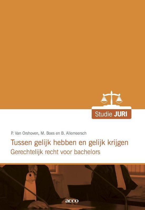 Studi Juri - Tussen gelijk hebben en gelijk krijgen - Paul van Orshoven | Highergroundnb.org