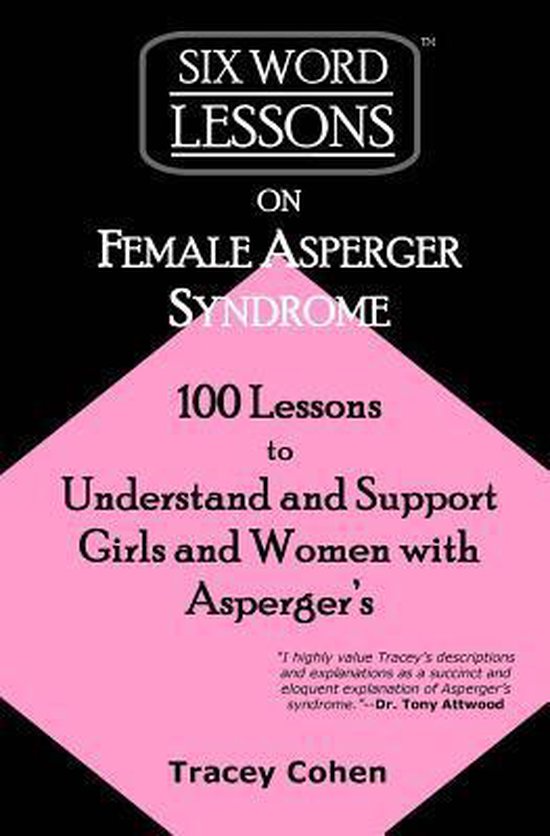 Six Word Lessons On Female Asperger Syndrome Tracey Cohen 9781933750453 Boeken Bol 3595