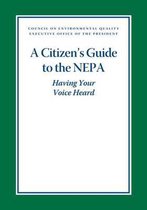 A Citizen's Guide to the Nepa Having Your Voice Heard