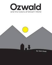 Ozwald and the Colors of Dream World