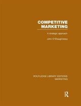 Routledge Library Editions: Marketing- Competitive Marketing (RLE Marketing)