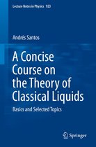 Lecture Notes in Physics 923 - A Concise Course on the Theory of Classical Liquids