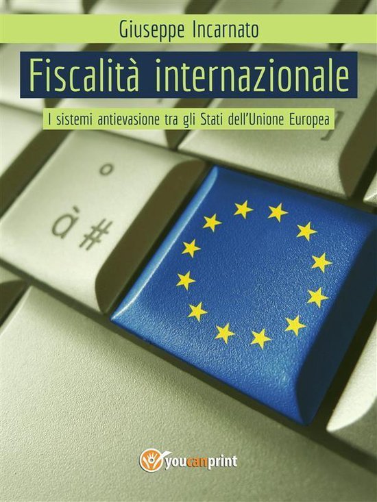 Fiscalità Internazionale - I sistemi antievasione tra gli S ... - cover
