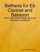 Bethena for Eb Clarinet and Bassoon - Pure Duet Sheet Music By Lars Christian Lundholm