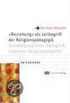 "Beziehung" als Leitbegriff der Religionspädagogik