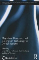 Routledge Research in Information Technology and Society- Migration, Diaspora and Information Technology in Global Societies