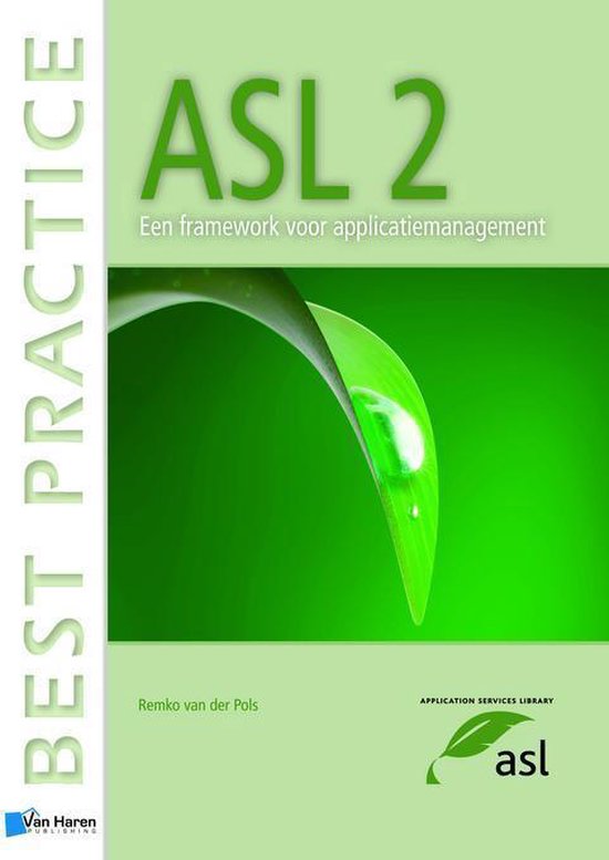 Cover van het boek 'ASL 2- Een Framework voor Applicatiemanagement (Dutch version)' van Remko van der Pols