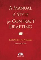 A Manual of Style for Contract Drafting