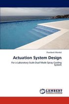 Actuation System Design