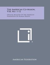 The American Co-Mason, V18, No. 1-12