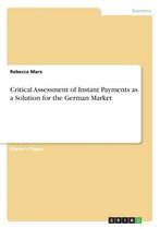 Critical Assessment of Instant Payments as a Solution for the German Market