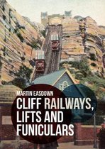 Cliff Railways, Lifts and Funiculars