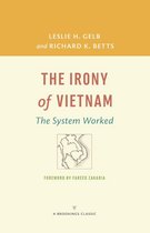 A Brookings Classic - The Irony of Vietnam