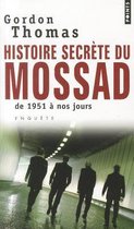Histoire Secr'te Du Mossad. de 1951 Nos Jours