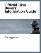 Official Uion Buyers' Information Guide