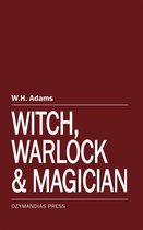 Witch, Warlock and Magician