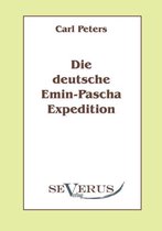 Die deutsche Emin-Pascha-Expedition: Aus Fraktur übertragen