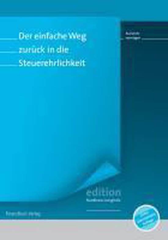 Der einfache Weg zurück in die Steuerehrlichkeit - Auslandsvermögen