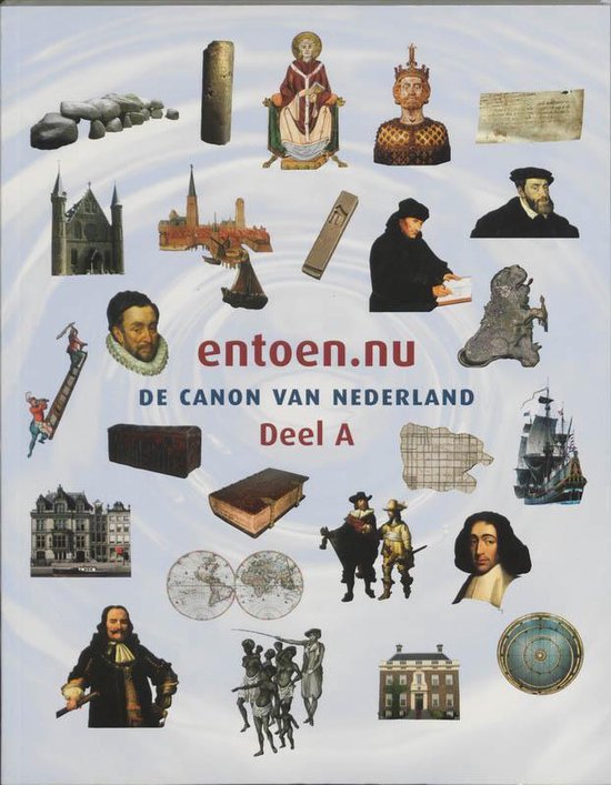 Cover van het boek 'Entoen.nu de canon van Nederland / A' van H. Sings