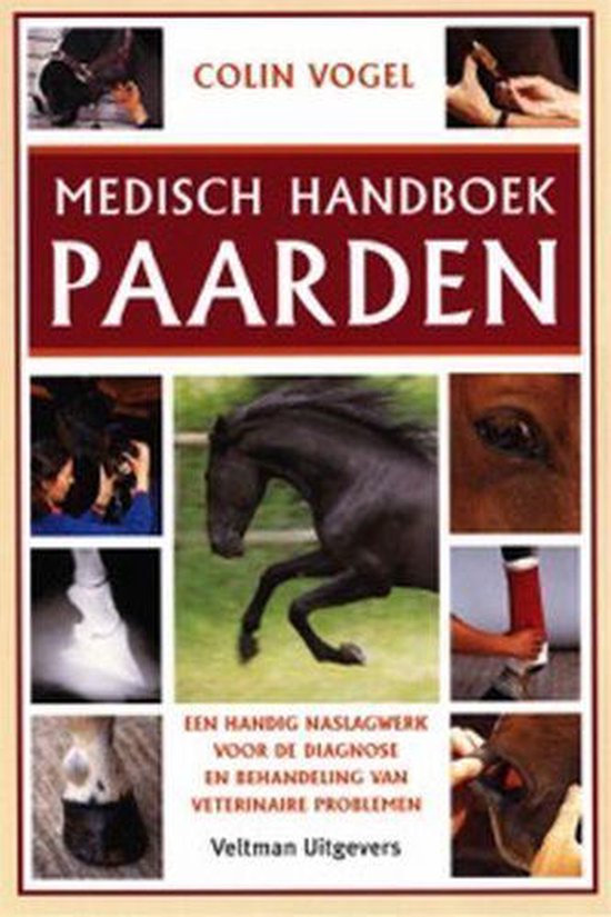 Cover van het boek 'Medisch handboek paarden' van Colin Vogel