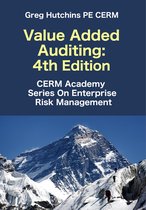CERM Academy Series on Enterprise Risk Management - Value Added Auditing:4th Edition